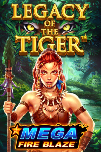 Mega Fire Blaze Jackpots Legacy of the Tiger бесплатная демо игра онлайн казино | Poker Dom