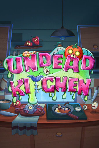 Undead Kitchen бесплатная демо игра онлайн казино | Poker Dom